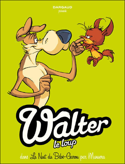 Walter le loup, tome 1