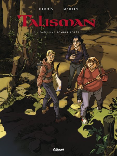 Dans une sombre forêt... (Talisman ; tome 2)