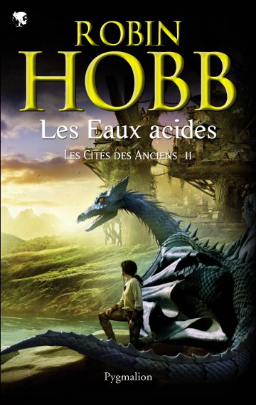 Les eaux acides (Les Cités des Anciens ; tome 2)