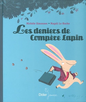 Mes deniers de Compère Lapin de Michèle Simonsen